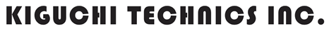 KIGUCHI TECHNICS INC.